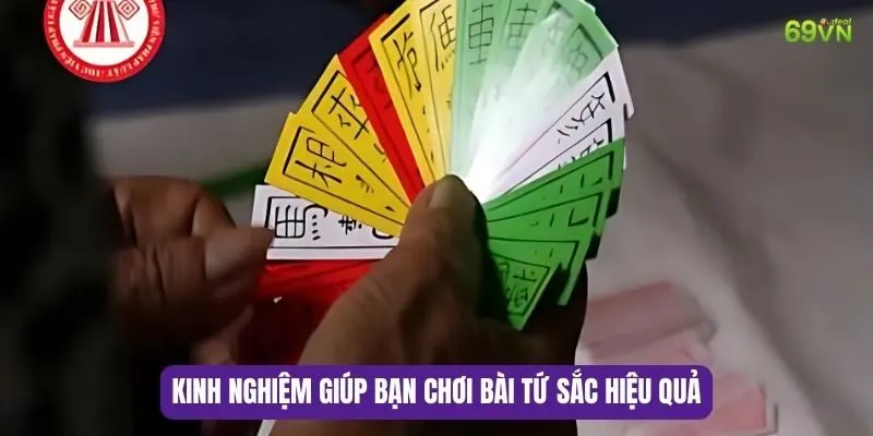 Kinh Nghiệm Chơi Bài Tứ Sắc - Bí Quyết Chiến Thắng Dành Cho Người Mới 6 Kinh Nghiệm Giúp Bạn Chơi Bài Tứ Sắc Hiệu Quả