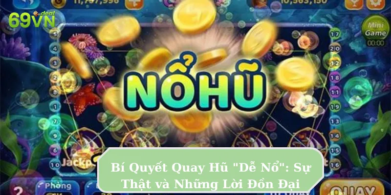 cách quay hũ dễ nổ