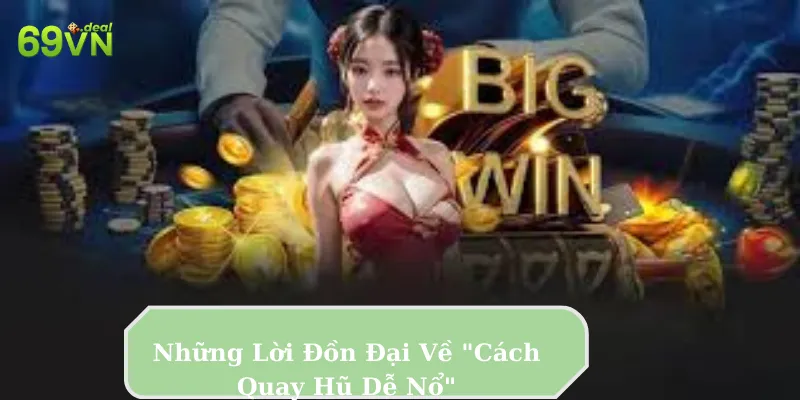 Cách Quay Hũ Dễ Nổ - kinh nghiệm và ý kiến từ người chơi 7 Những Lời Đồn Đại Về "Cách Quay Hũ Dễ Nổ"