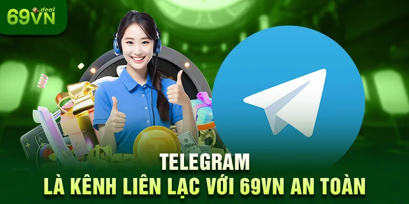 Tổng Hợp Các Cách Thức Liên Hệ 69VN Chi Tiết 2025 2 Telegram là kênh liên lạc với 69VN an toàn