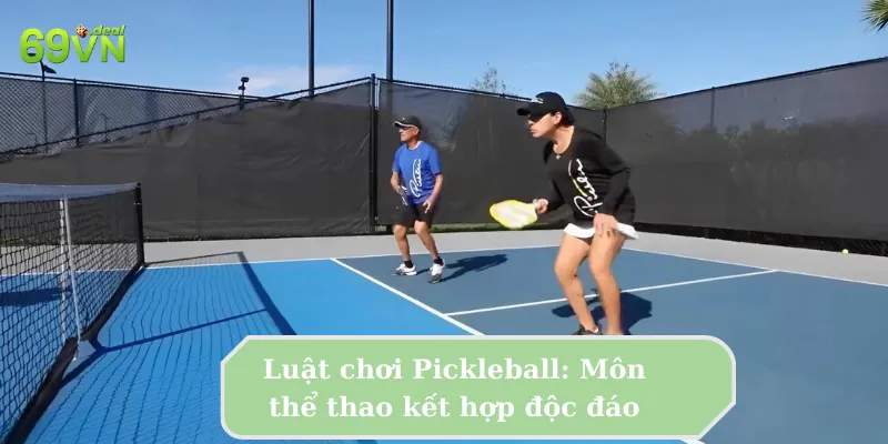 luật chơi Pickleball
