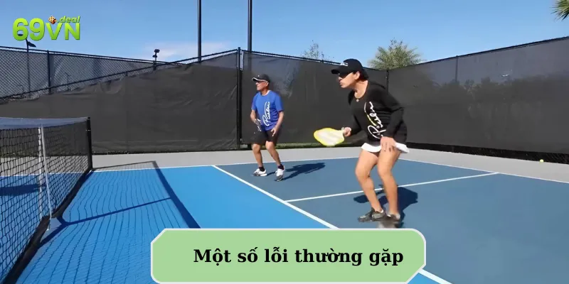 Luật chơi Pickleball: Môn thể thao kết hợp độc đáo 7 Một số lỗi thường gặp